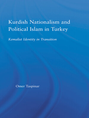 cover image of Kurdish Nationalism and Political Islam in Turkey
